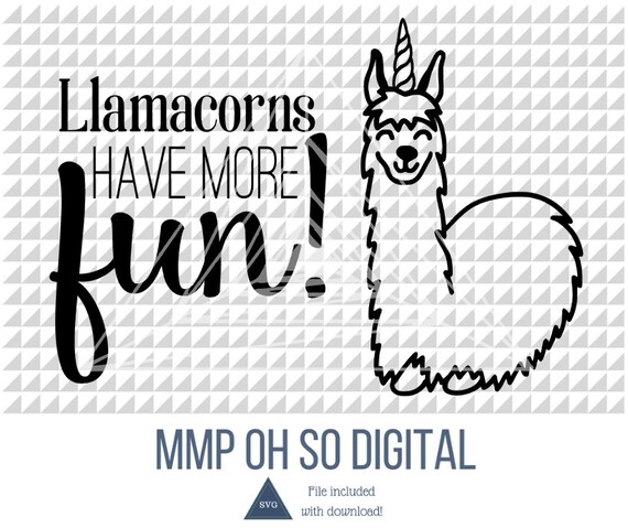 Download Free Llamacorns Have More Fun Svg Llama Svg Unicorn Svg For Etsy SVG Cut Files