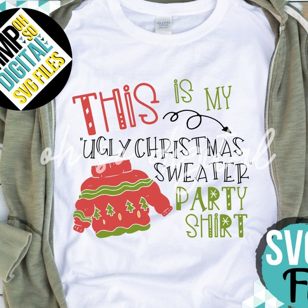Ugly Sweater SVG, Ugly Christmas, Christmas Shirt, Christmas SVG, Holiday, SVG File, Instant Download, Cuttable Design, Silhouette, Cricut