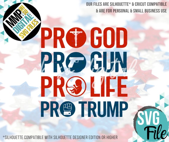 Download Republican Svg Pro God Pro Gun Pro Life Pro Trump America Etsy