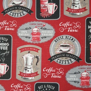 May include: Red fabric with a repeating pattern of coffee-themed illustrations. The illustrations include coffee cups, coffee beans, coffee grinders, and text that says "Coffee Time", "House Blend", "Premium Quality Coffee", "Hot & Fresh Morning Coffee", "Served Everyday", "Locally Brewed", "Always Good", and "100% Natural Freshly Ground".