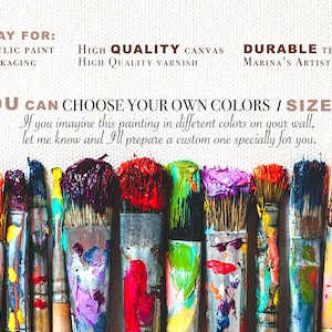 Op de afbeelding: Een close-up van kwasten met kleurrijke verf erop. De tekst "YOU PAY FOR: BEST ACRYLIC PAINT PAINTING PACKAGING HIGH QUALITY CANVAS HIGH QUALITY VARNISH DURABLE TEXTURE PASTE MARINA'S ARTISTIC SKILLS YOU CAN CHOOSE YOUR OWN COLORS/SIZE If you imagine this painting in different colors on your wall, let me know and I'll prepare a custom one specially for you." is zichtbaar in de afbeelding.