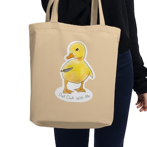 Don&#39;t Duck With Me Eco Tote Bag, Duck Tote, Duck Puns, Funny Duck Reusable Tote Bag, Duck Tote Bag, Cute Duck Grocery Bag