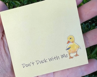Don't Duck With Me Sticky Note, Angry Duck, Post it Note, Yellow Stationary
