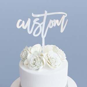 Custom Acrylic Cake topper - Wedding Decor, Birthday Cake Topper, Wedding Cake, Name Topper image 4