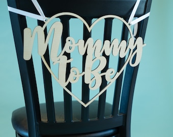 Mommy to Be Chair Acrylic Sign - baby shower sign, Mother, Mom to be, baby shower decor