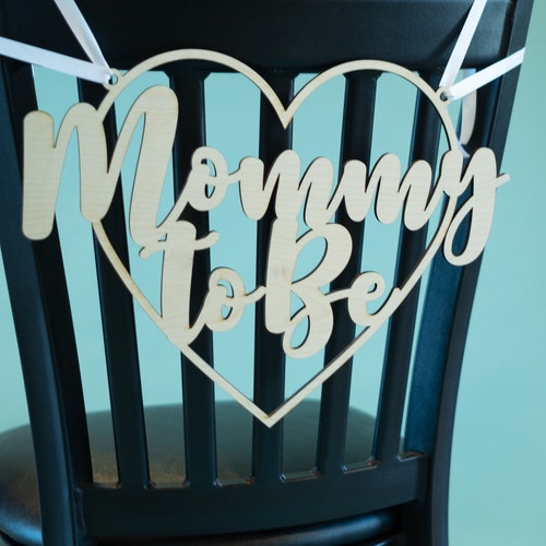 Baby Shower Chair Sign Mommy to Be Wooden Cutout for Baby Etsy