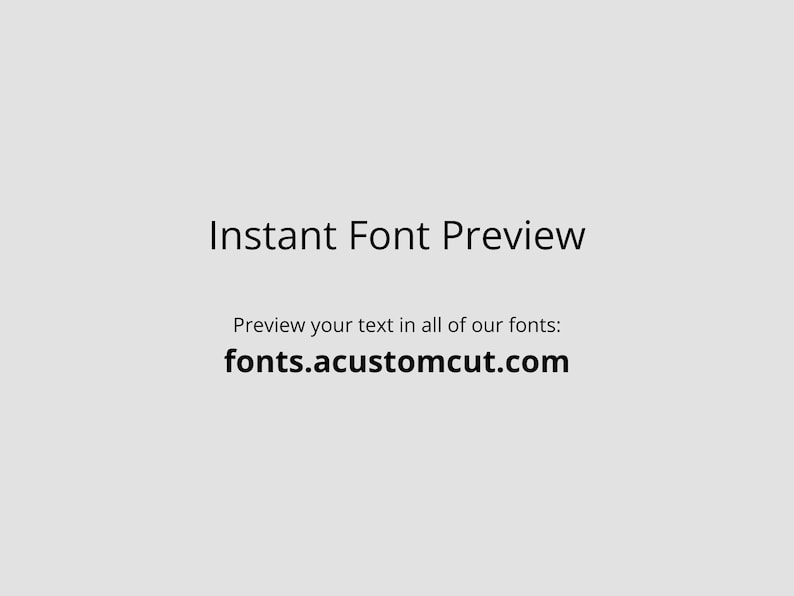 May include: Instant Font Preview text with the website address fonts.customcut.com