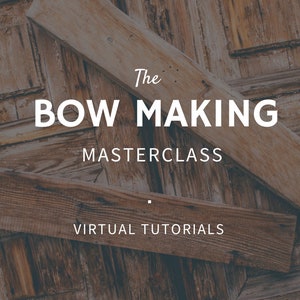 Bow making tutorial