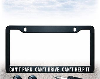 Funny License Plate Frame - Install Kit Included - Plastic, Metal, or Carbon Fiber - UV Printed Text - Can't Help It
