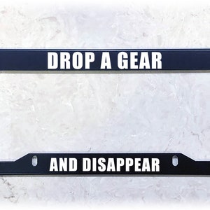 Printed License Plate Frame DROP A GEAR image 6