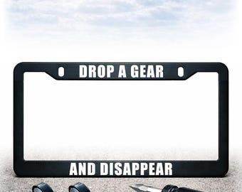 Funny License Plate Frame - Install Kit Included - Plastic, Metal, or Carbon Fiber - UV Printed Text - Drop A Gear