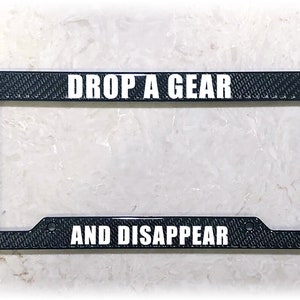 Printed License Plate Frame DROP A GEAR image 5
