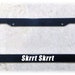 License Plate Frame | SKRRT SKRRT 