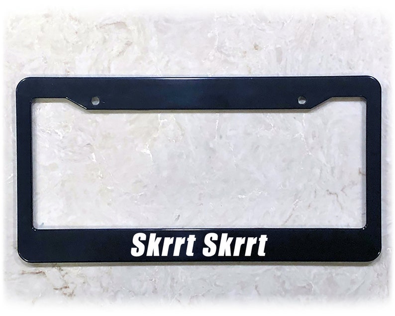 License Plate Frame | SKRRT SKRRT 