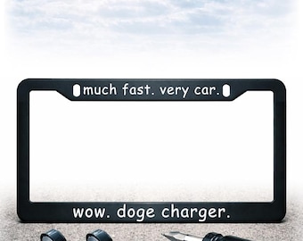 Funny License Plate Frame - Install Kit Included - Plastic, Metal, or Carbon Fiber - UV Printed Text - Doge Charger
