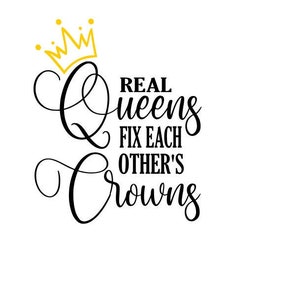 Real Queens Fix Each Other's Crowns SVG Cut File - Etsy