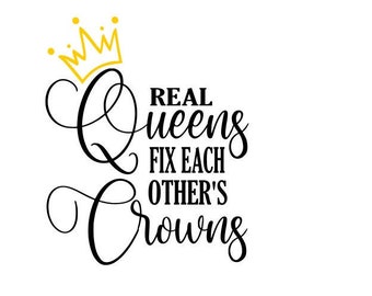 Real Queens Fix Each Other's Crowns SVG Cut File