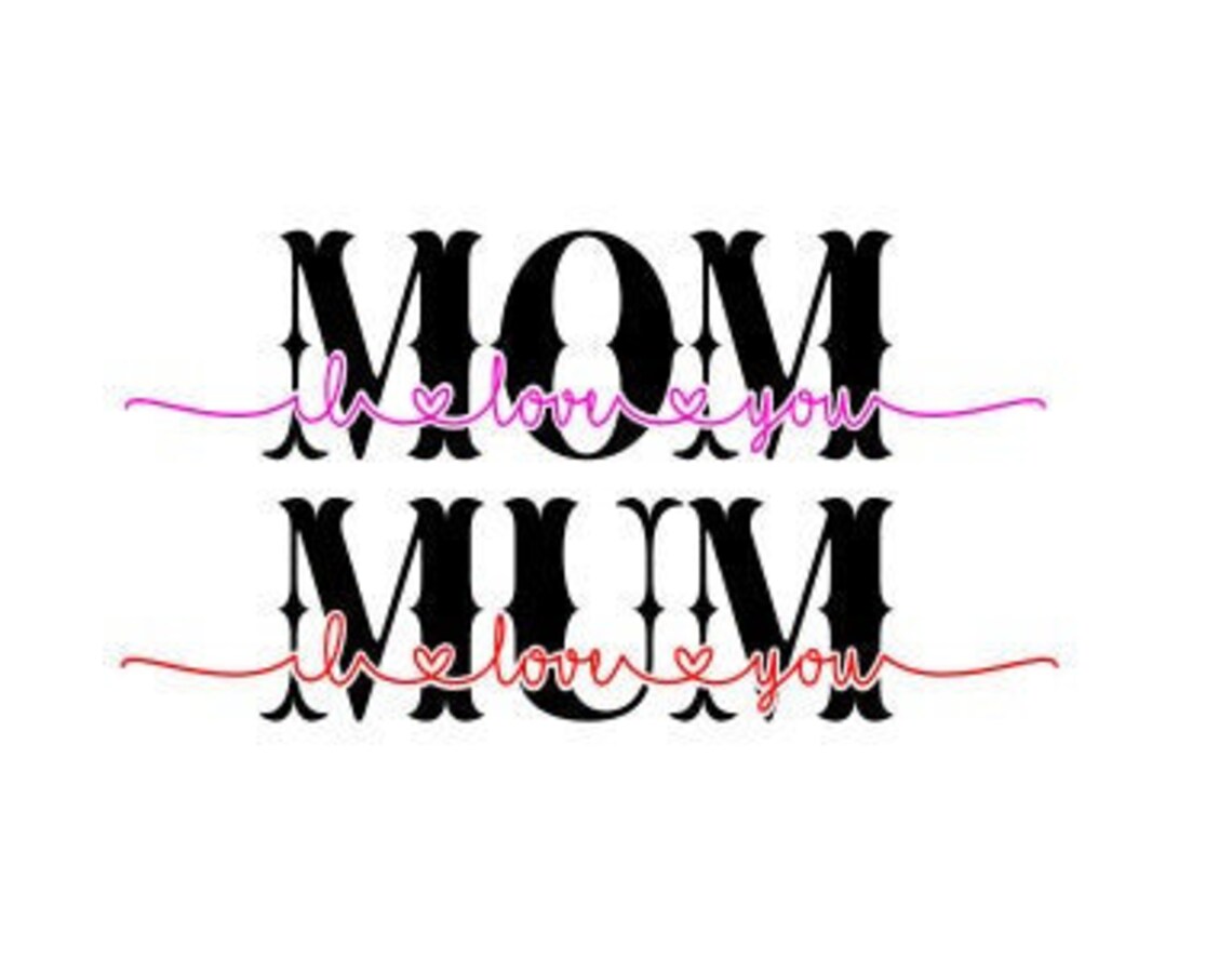 Download Mom Mum I love you Knockout SVG Cut File | Etsy