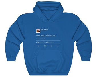 Kanye west i wish i had a friend like me hoodie hot sale