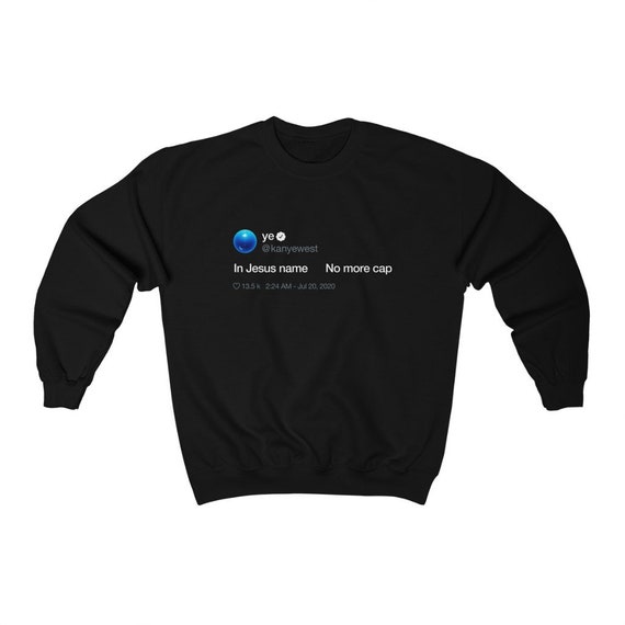 Cap. Kanye West Tweet Crewneck - Etsy 