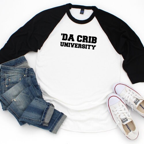 Da Crib University Raglan Shirt, Elearning Tee, Quarantine TShirt