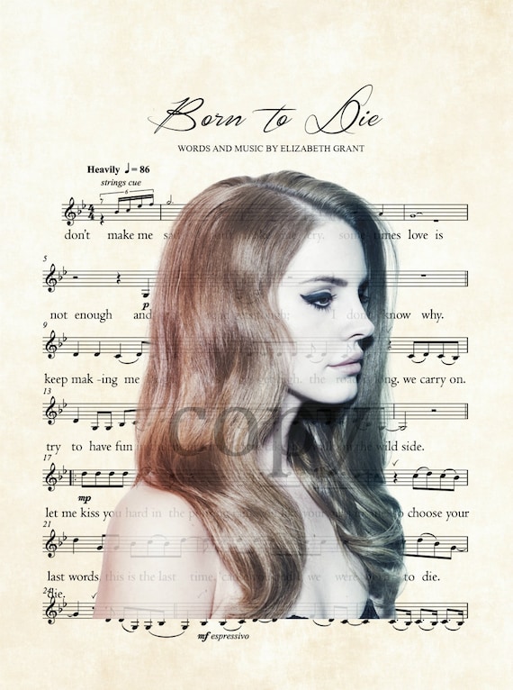 Lana Del Rey Born to Die Lyrics Music Sheet Art Print - Etsy