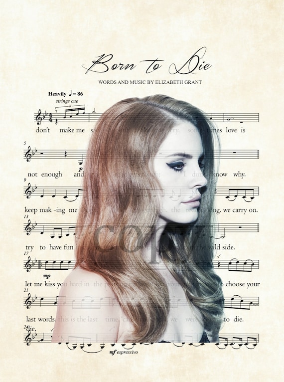 Lana Del Rey Born To Die Lyrics Music Sheet Art Print Etsy