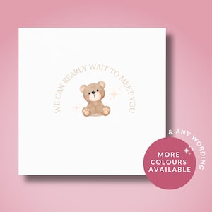 Baby Shower Karte // Wir können kaum warten, um dich zu treffen Karte, Mummy & Daddy to be Karte, Bärenkind Babyparty, Schwangerschaft Herzlichen Glückwunsch