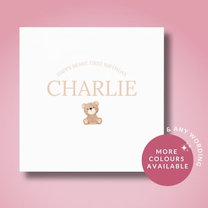 Beary 1st First Birthday Card for him her son daughter grandson granddaughter, Personalised Beary first birthday, Teddy bear card