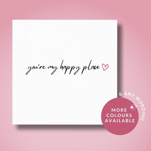 Happy Valentine's Day Card//Valentijnskaart voor hem, haar man, vrouw, vriend, vriendin, You're my happy place-kaart