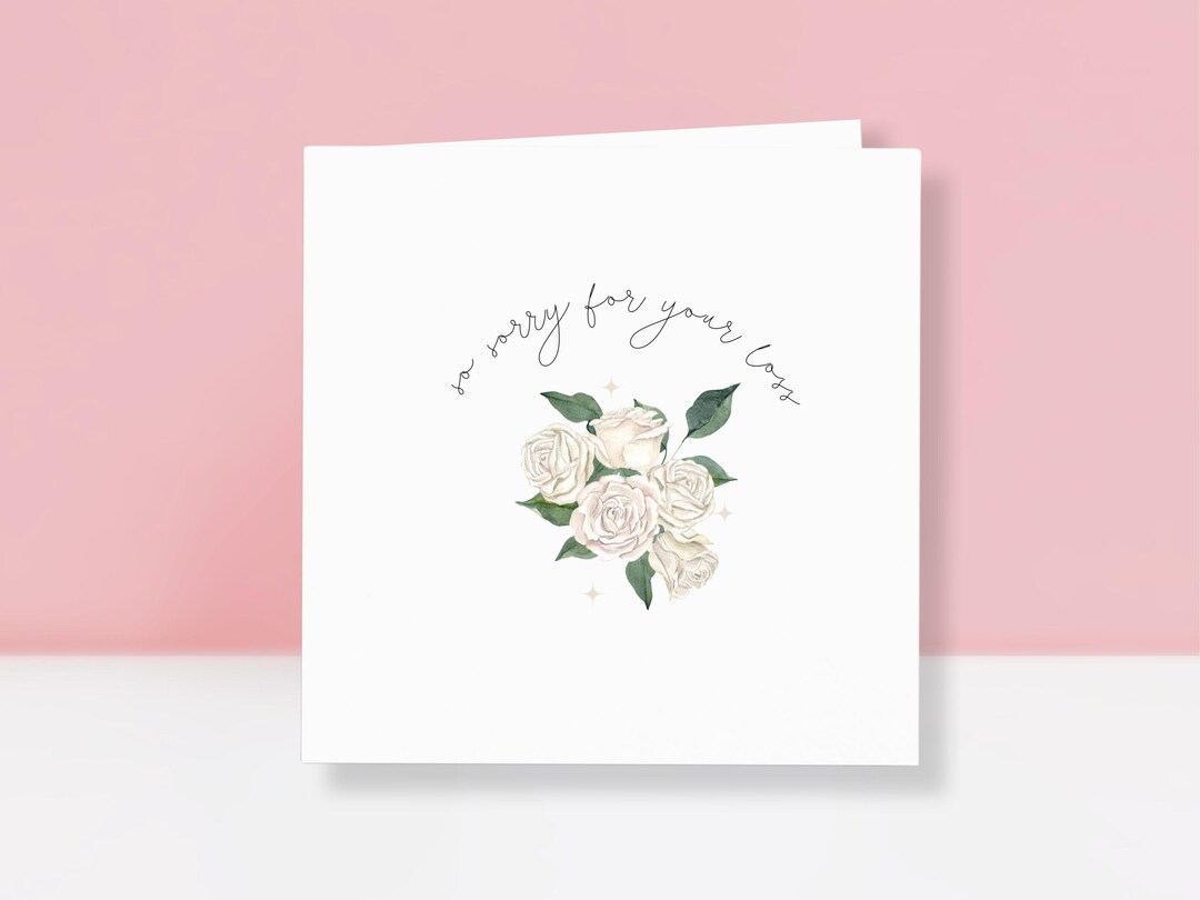 Sympathy Card – Sorry for Your Loss - Thinking of You - White Roses ...