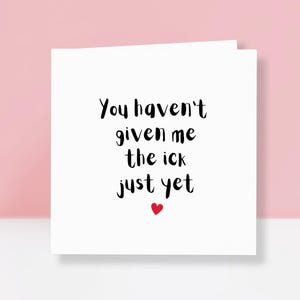 Tarjeta de aniversario divertida - Tarjeta de aniversario de broma para novio/novia - Tarjeta de aniversario con humor - Todavía no me has dado asco