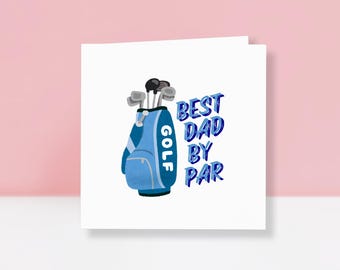 Golf Father's Day Card – Funny Father's Day Card - Funny Golf Card - Best Dad By Par Card - Golf Joke Card - Golf Pun Gift