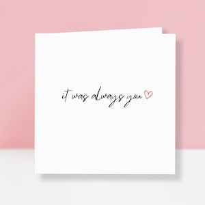 Romantic Anniversary Card – &quot;It Was Always You&quot; - Sentimental Love Gift