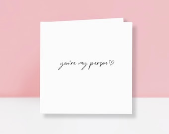Anniversary Card for Boyfriend, Girlfriend - You're My Person Card - Husband, Wife Romantic Quote