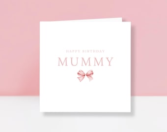 Birthday Card for Mummy - Mummy Birthday Card - Pink Bow Birthday Card - Birthday Card from Son, Daughter - Mummy Birthday Gift For Her