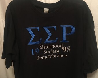 Sigma Sigma Rho T-Shirt ( Sisterhood,Society, Remembrance )