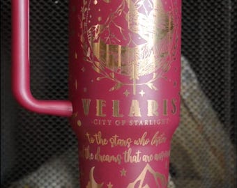 40 oz ACOTAR Tumbler -- Romantacy Romance Fantasy Tumbler Laser Engraved