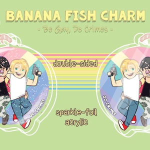 Banana Fish Foil Acrylic Charm