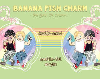 Banana Fish Foil Acrylic Charm