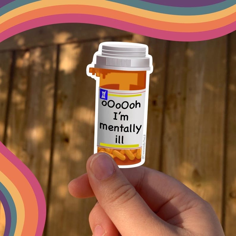 Mentally Ill Pill Bottle Sticker: Mental Health Awareness Decal immagine 8
