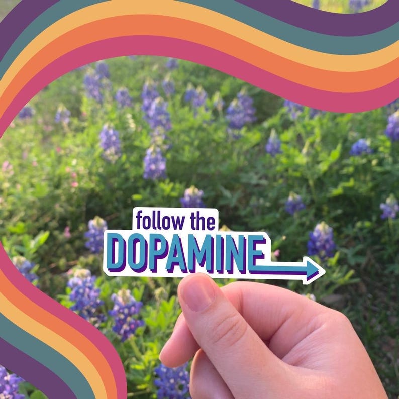 Follow The Dopamine Sticker: ADHD Mental Health Humor immagine 1