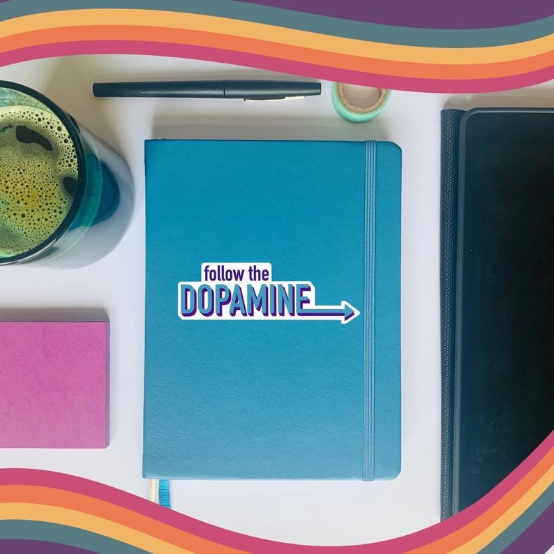 Follow The Dopamine Sticker: ADHD Mental Health Humor immagine 6