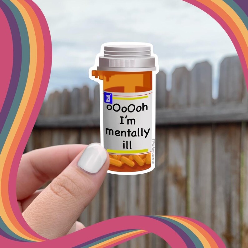 Mentally Ill Pill Bottle Sticker: Mental Health Awareness Decal immagine 2