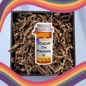 Mentally Ill Pill Bottle Sticker: Mental Health Awareness Decal immagine 6