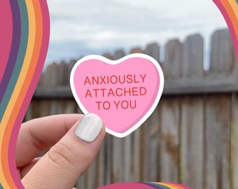 Anxious Attachment Heart Sticker: Mental Health Humor