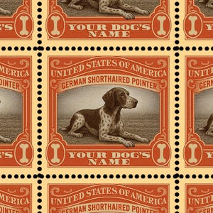 May include: A repeating pattern of postage stamps featuring a German Shorthaired Pointer dog. The stamps are in shades of orange, brown, and cream, with the text "UNITED STATES OF AMERICA" and "YOUR DOG'S NAME".