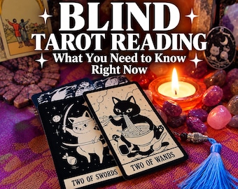 Blind Tarot Reading What You Need to Know General Tarot Guidance