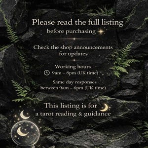 May include: Text on a dark, textured background with fern accents. The text reads: "Please read the full listing before purchasing." Other text includes shop announcements, working hours, and same-day response times. The listing is for a tarot reading and guidance.