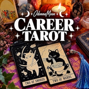May include: Two tarot cards featuring black and white cat illustrations. The left card shows a cat with a sword and the text Two of Swords. The right card shows a cat eating noodles with the text Two of Wands. The text Career Tarot is centered above.